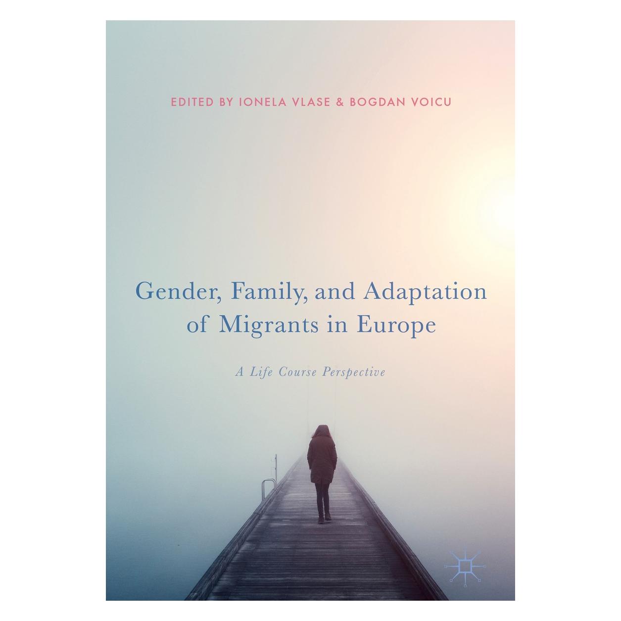 Springer Gender, Family, and Adaptation of Migra (Englisch, Hardcover, Bogdan Voicu, Ionela Vlase) (9783319766560)