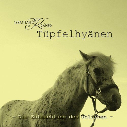 Sebastian Krämer - Tüpfelhyänen-die Entmachtung des Üblichen - Preis vom 30.09.2026 22:30:23 h