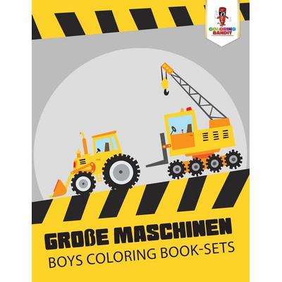 Große Maschinen, Taschenbuch von Coloring Bandit, Speedy Publishing Canada Ltd, 978-0-228-21028-3