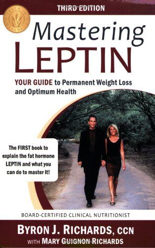 Richards, Byron J. - Mastering Leptin: Your Guide to Permanent Weight Loss and Optimum Health - Preis vom 09.10.2026 07:28:09 h