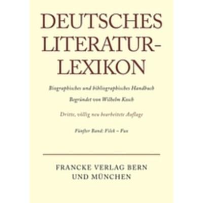 Deutsches Literatur-Lexikon / Filek - Fux, Gebundene Ausgabe von Wilhelm Kosch, De Gruyter, 978-3-907820-05-6
