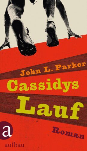 Parker, John L. - Cassidys Lauf: Roman - Preis vom 04.10.2026 03:51:26 h