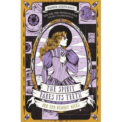 The Spirit Bares Its Teeth, Taschenbuch von Andrew Joseph White, Cross Cult Entertainment, 978-3-9866672-8-3