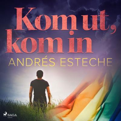Kom ut, kom in - Andrés Esteche, Audio, 9788726130317