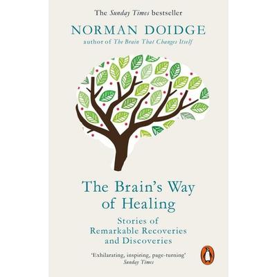 The Brain's Way of Healing, Taschenbuch von Norman Doidge, Penguin Books UK, 978-0-14-198080-5