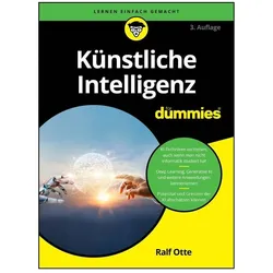Künstliche Intelligenz für Dummies, Ratgeber von Ralf Otte