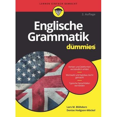 Englische Grammatik für Dummies, Taschenbuch von Lars M. Blöhdorn,Denise Hodgson-Möckel, Wiley-VCH, 978-3-527-71533-6