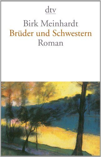 Birk Meinhardt - Brüder und Schwestern: Roman - Preis vom 30.09.2026 09:01:18 h