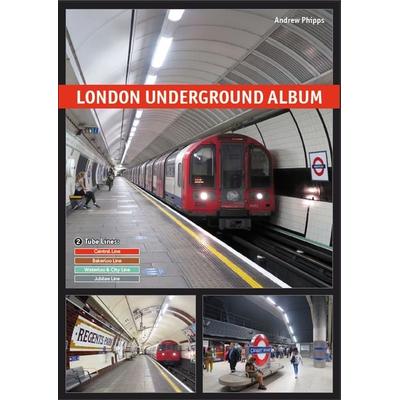 London Underground Album, Taschenbuch von Andrew Phipps, Schwandl, Robert, 978-3-936573-75-6