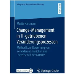Change-Management in IT-getriebenen Veränderungsprozessen, Fachbücher von Moritz Hartmann