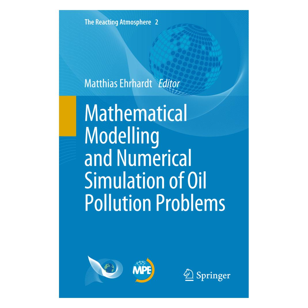 Springer Mathematical Modelling and Numerical Simulation of Oil Pollution Problems (Englisch, Softcover, Matthias Ehrhardt) (7396296)