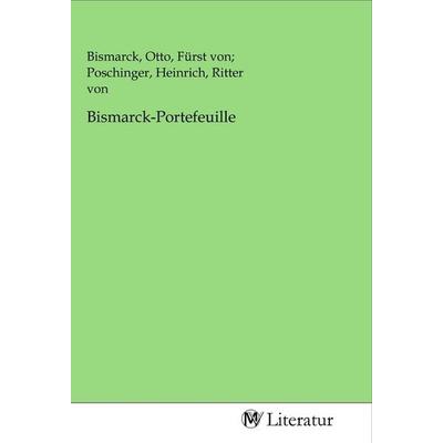 Bismarck-Portefeuille, Taschenbuch von , MV-Literatur, 978-3-96874-439-1
