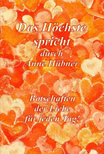 Anne Hübner - Das Höchste spricht durch Anne Hübner - Preis vom 30.09.2026 09:01:18 h
