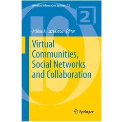 Virtual Communities, Social Networks and Collaboration, Fachbücher von Athina Lazakidou
