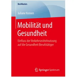 Mobilität und Gesundheit, Fachbücher von Juliane Kemen