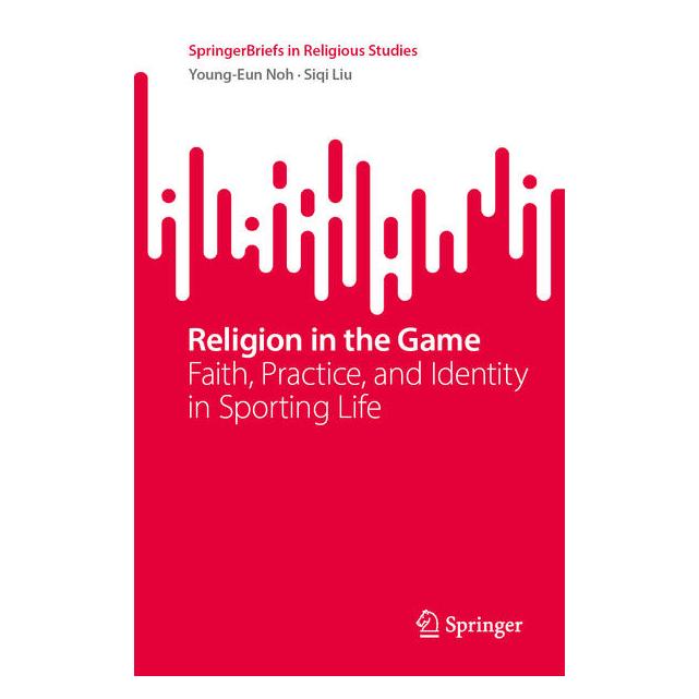 Springer Religion in the Game (Englisch, Softcover, Siqi Liu, Young-Eun Noh) (68974694)