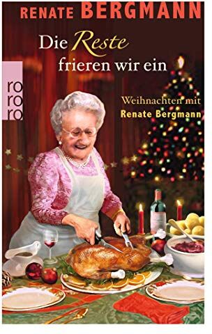 Renate Bergmann - Die Reste frieren wir ein: Weihnachten mit Renate Bergmann - Preis vom 17.10.2026 19:25:27 h