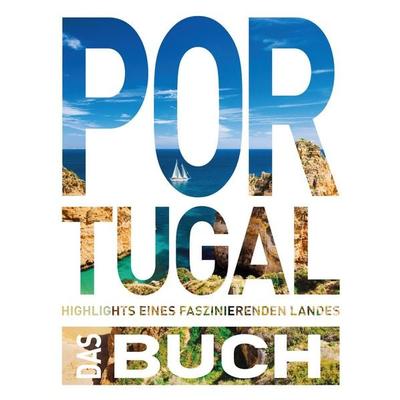 KUNTH Portugal. Das Buch, Gebundene Ausgabe von Daniela Schetar,Andrea Lammert, Kunth Verlag, 978-3-96965-039-4