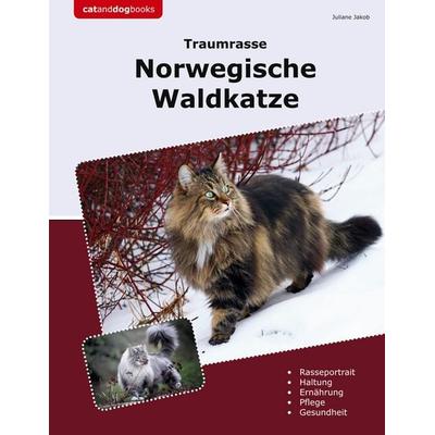 Traumrasse Norwegische Waldkatze, Taschenbuch von Juliane Jakob, BoD – Books on Demand, 978-3-7597-2311-6