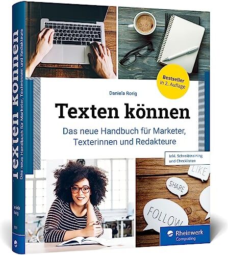 Daniela Rorig - Texten können: Das neue Handbuch für Marketer, Online-Texter und Redakteure. Mit Checklisten und Schreibtraining für alle Web-Textarten - Preis vom 15.10.2026 23:06:25 h