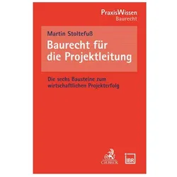 Baurecht für die Projektleitung, Fachbücher von Martin Stoltefuss