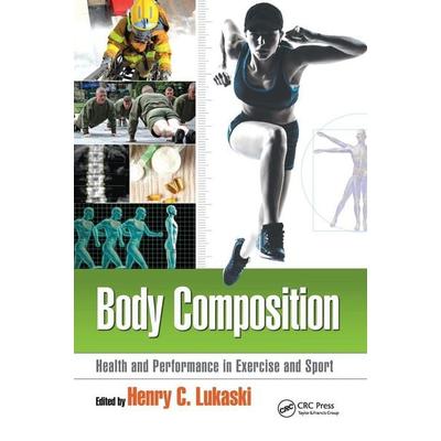 Body Composition, Gebundene Ausgabe von Henry C. Lukaski, Taylor and Francis, 978-1-4987-3167-6