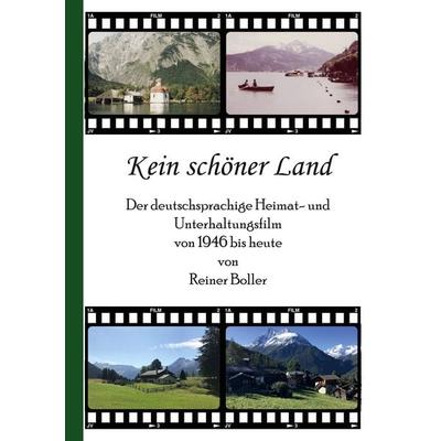 Kein schöner Land, Gebundene Ausgabe von Reiner Boller, BoD – Books on Demand, 978-3-7597-5996-2