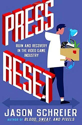 Jason Schreier - Press Reset: Ruin and Recovery in the Video Game Industry - Preis vom 09.10.2026 07:28:09 h