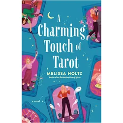 A Charming Touch of Tarot, Belletristik von Melissa Holtz