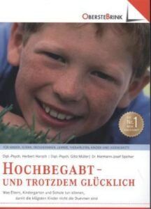 Herbert Horsch - Hoch begabt - und trotzdem glücklich: Was Eltern, Kindergarten und Schule tun können, damit die klügsten Kinder nicht die Dummen sind - Preis vom 09.10.2026 07:28:09 h