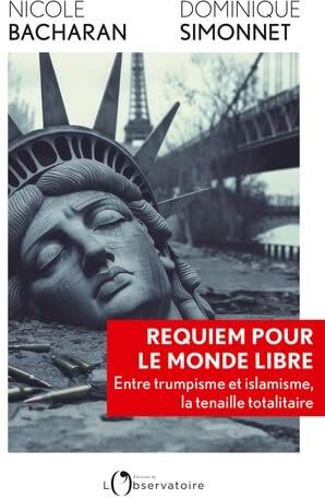 Requiem pour le monde libre : entre trumpisme et islamisme, la tenaille totalitaire - Preis vom 01.10.2026 17:08:56 h