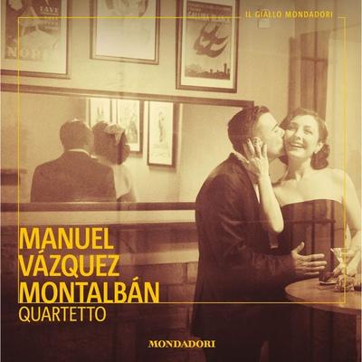 Quartetto - Manuel Vázquez Montalbán, Audio, 9788852155406