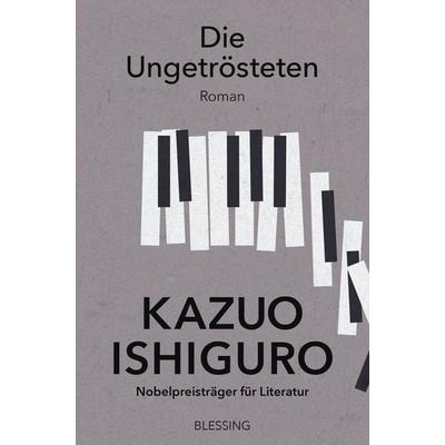 Die Ungetrösteten, Taschenbuch von Kazuo Ishiguro, Blessing