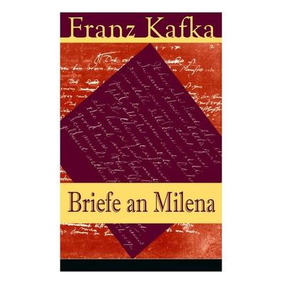 Briefe an Milena, Taschenbuch von Franz Kafka, Chicago Review Press Inc DBA Independ Pub Grp