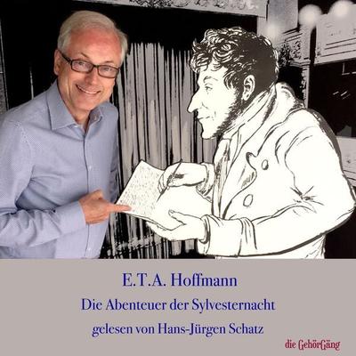 E.T.A. Hoffmann Die Abenteuer der Sylvester-Nacht - E.T.A. Hoffmann, Audio, 4099994810098