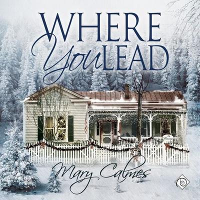 Where You Lead (Unabridged) - Mary Calmes, Audio, 4071498920794
