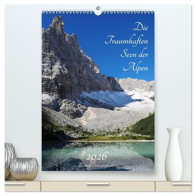 Die Traumhaften Seen der Alpen (hochwertiger Premium Wandkalender 2026 DIN A2 hoch), Kunstdruck in Hochglanz