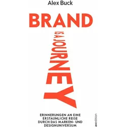 Brand is a journey, Fachbücher von Alex Buck