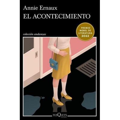 El Acontecimiento (Novela) / Happening (a Novel), Taschenbuch von Annie Ernaux, Planeta Publishing Corp, 978-607-07-9639-5