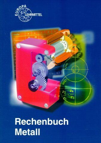 Josef Dillinger - Rechenbuch Metall. Lehr- und Übungsbuch. (Lernmaterialien) - Preis vom 13.10.2026 11:25:28 h