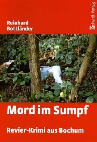 Reinhard Bottländer - Mord im Sumpf: Revier-Krimi aus Bochum - Preis vom 11.10.2026 03:10:56 h