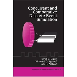 Concurrent and Comparative Discrete Event Simulation, Fachbücher von Ernst G. Ulrich, Vishwani D. Agrawal, Jack H. Arabian