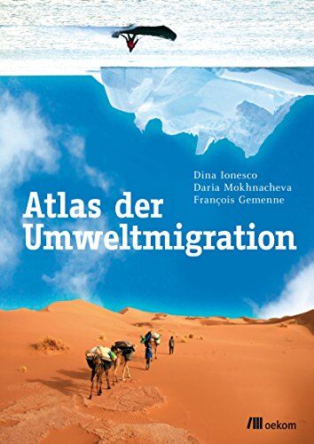 Dina Ionesco - Atlas der Umweltmigration - Preis vom 11.10.2026 15:43:13 h