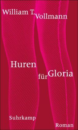 Vollmann, William T. - Huren für Gloria: Roman - Preis vom 09.10.2026 07:28:09 h