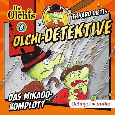 Olchi-Detektive 8. Das Mikado-Komplott - Erhard Dietl,Barbara Iland-Olschewski, Audio, 9783837364446