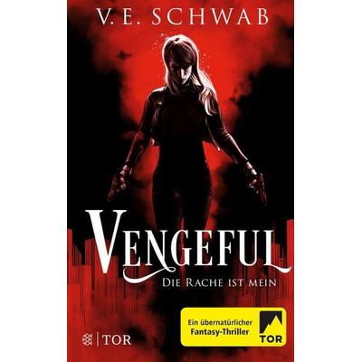 Vengeful - Die Rache ist mein, Taschenbuch von V. E. Schwab, Fischer Tor, 978-3-596-70502-3