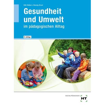 Gesundheit und Umwelt, Taschenbuch von Eva Höll-Stüber,Ursula Hoenig-Drost, Verlag Handwerk und Technik, 978-3-582-25124-4