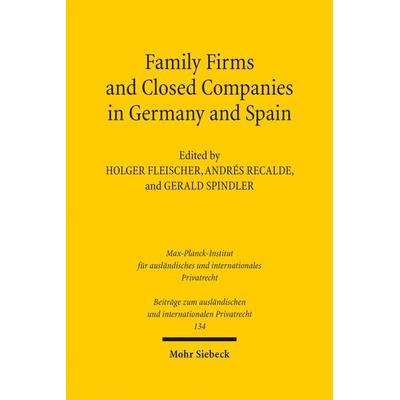 Family Firms and Closed Companies in Germany and Spain, Gebundene Ausgabe von , Mohr Siebeck, 978-3-16-159822-7