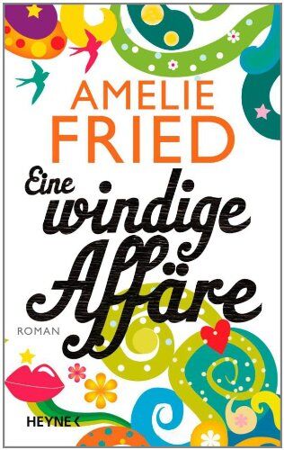 Amelie Fried - Eine windige Affäre: Roman - Preis vom 12.10.2026 11:37:12 h