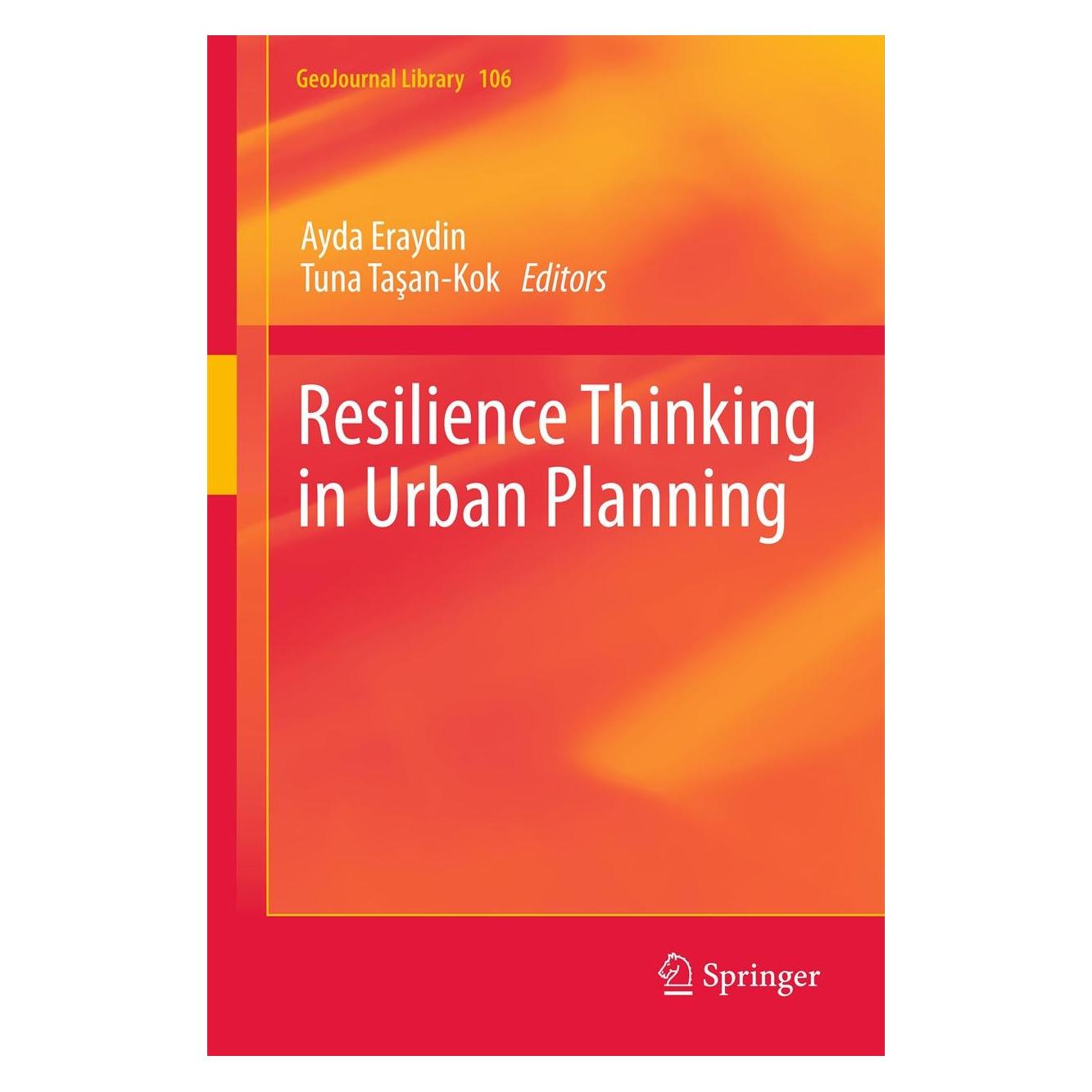 Springer Resilience Thinking in Urban Planning (Englisch, Hardcover, Ayda Eraydin, Tuna Taşan-Kok) (9789400754751)